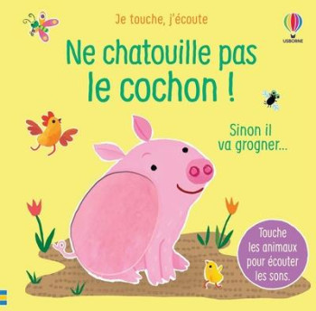 JE TOUCHE, J'ECOUTE : NE CHATOUILLE PAS LE COCHON ! - TAPLIN SAM - NC