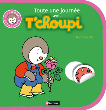 TOUTE UNE JOURNEE AVEC T'CHOUPI - Thierry Courtin - NATHAN