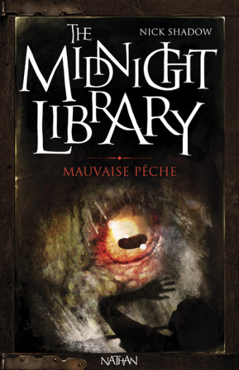 THE MIDNIGHT LIBRARY 8: MAUVAISE PÊCHE - Jones Allan Frewin - NATHAN