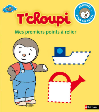 T'CHOUPI: MES PREMIERS POINTS À RELIER - Thierry Courtin - NATHAN