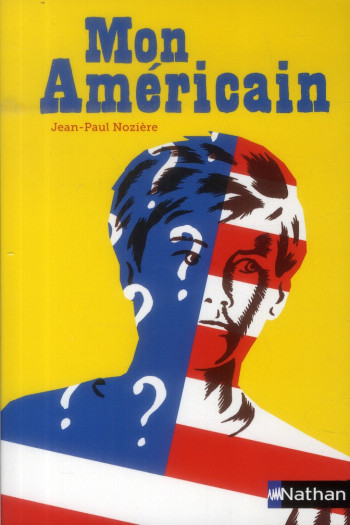 MON AMERICAIN - NOZIERE JEAN-PAUL - Nathan Jeunesse