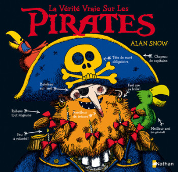 LA VÉRITÉ VRAIE SUR LES PIRATES - Alan Snow - NATHAN