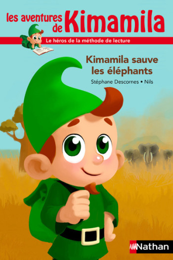 KIMAMILA SAUVE LES ELEPHANTS - VOL01 - Stéphane Descornes - NATHAN