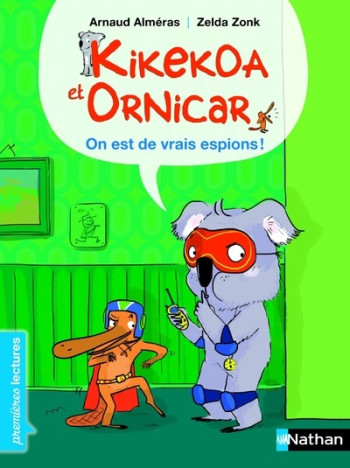 KIKEKOA ET ORNICAR: ON EST DE VRAIS ESPIONS ! - Arnaud Alméras - NATHAN