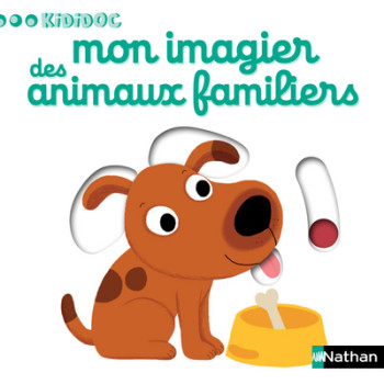 MON IMAGIER DES ANIMAUX FAMILIERS - Nathalie Choux - NATHAN MON IMAGIER DES ANIMAUX FAMILIERS - Nathalie Choux - NATHAN