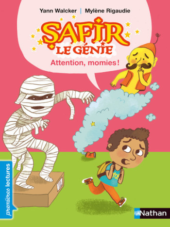 SAFIR LE GÉNIE: ATTENTION, MOMIES ! - Yann Walcker - NATHAN