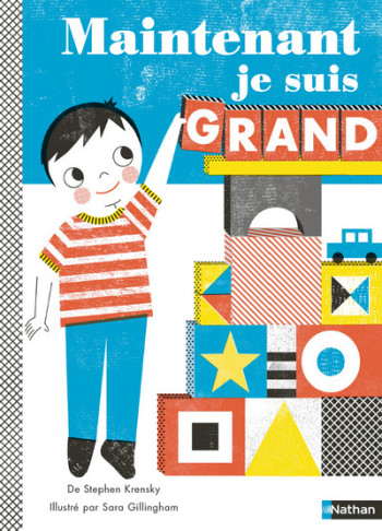 MAINTENANT JE SUIS GRAND - Stephen Krensky - NATHAN