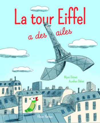 LA TOUR EIFFEL A DES AILES - Mymi Doinet - NATHAN