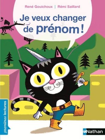 JE VEUX CHANGER DE PRENOM ! - René Gouichoux - NATHAN