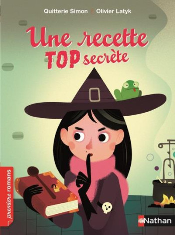 UNE RECETTE TOP SECRETE - QUITTERIE/SIMON - Nathan Jeunesse