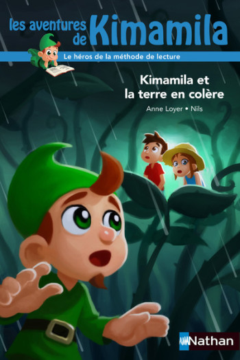 KIMAMILA ET LA TERRE EN COLERE - VOL11 - Anne Loyer - NATHAN