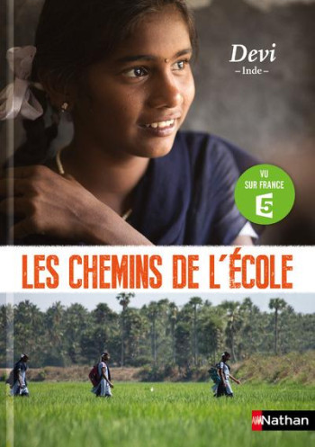 LES CHEMINS DE L'ECOLE: DEVI - INDE - DIGARD NICOLAS - Nathan Jeunesse