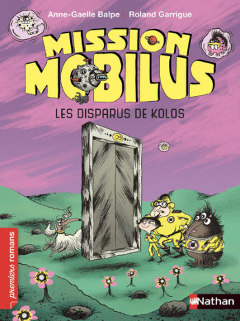 MISSION MOBILUS - LES DISPARUS DE KOLOS - Anne-Gaëlle Balpe - NATHAN