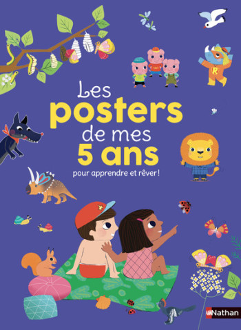 LES POSTERS DE MES 5 ANS POUR APPRENDRE ET REVER ! - Virginie Aladjidi - NATHAN