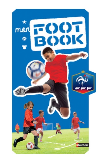 MON FOOT BOOK FFF - Mathieu Delattre - NATHAN