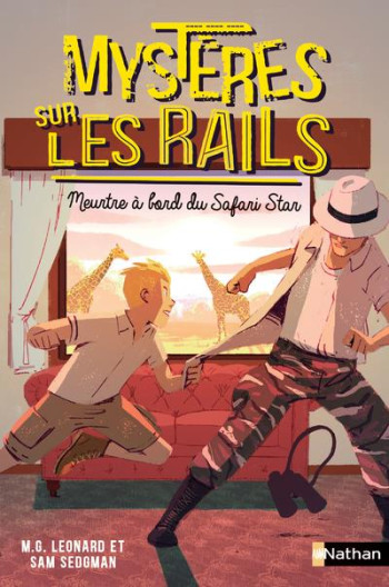 MYSTERES SUR LES RAILS TOME 3 : MEURTRE A BORD DU SAFARI STAR - LEONARD/SEDGMAN - CLE INTERNAT