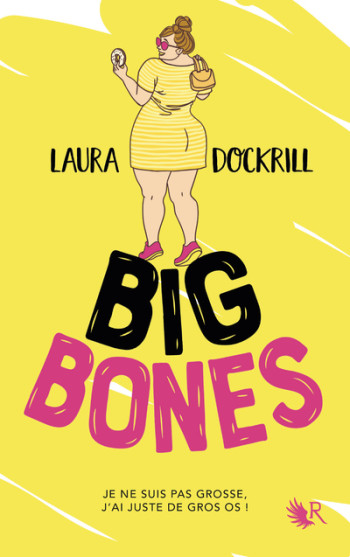 BIG BONES - Laura Dockrill - ROBERT LAFFONT