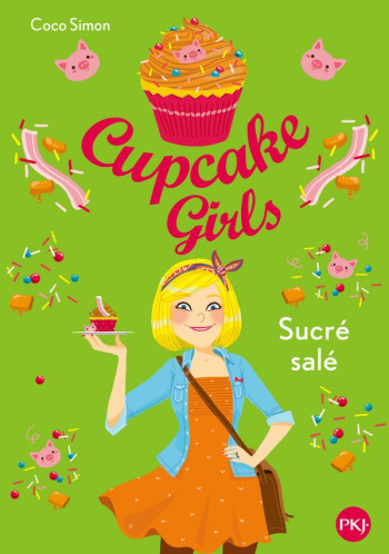 CUPCAKE GIRLS TOME 3 : SUCRE SALE - SIMON COCO - Pocket jeunesse