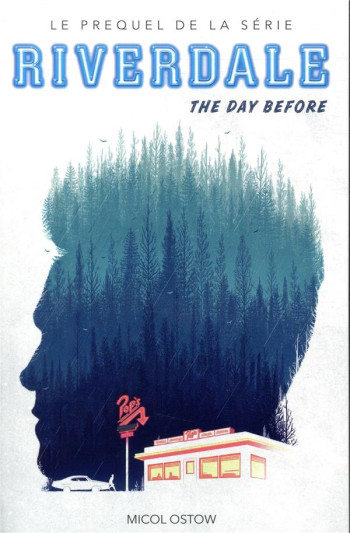 RIVERDALE T.1 : THE DAY BEFORE - OSTOW MICOL - HACHETTE