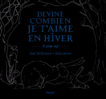 DEVINE COMBIEN JE T AIME EN HIVER LE POP UP - Sam Mcbratney sam - EDL