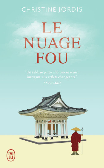 LE NUAGE FOU - IKKYU, MOINE ZEN ET POETE REBELLE - JORDIS CHRISTINE - J'AI LU