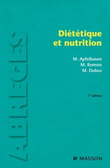 DIETETIQUE ET NUTRITION - APFELBAUM/DUBUS - MASSON