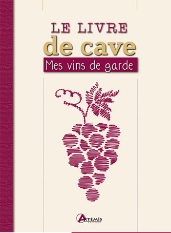 LE LIVRE DE CAVE -  Collectif - ARTEMIS