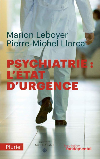 PSYCHIATRIE : L'ETAT D'URGENCE - LEBOYER/LLORCA - PLURIEL