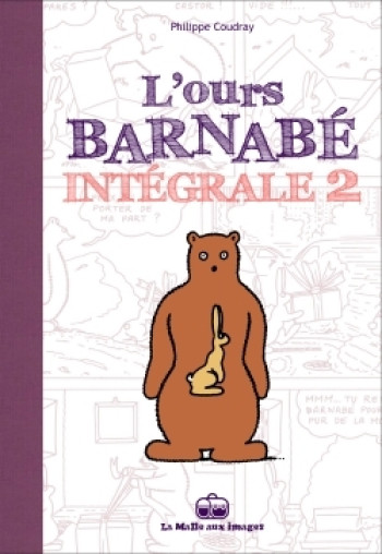 L'OURS BARNABÉ - INTÉGRALE T2 - Philippe Coudray - BOITE A BULLES