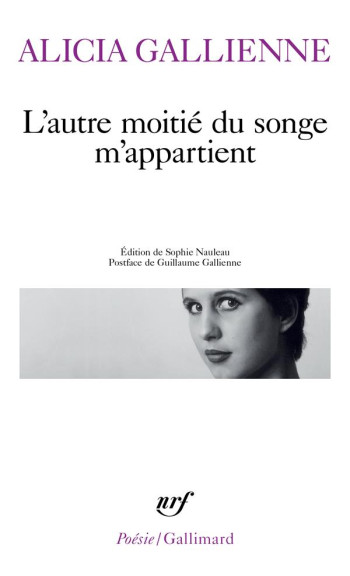 L'AUTRE MOITIE DU SONGE M'APPARTIENT - GALLIENNE ALICIA - GALLIMARD