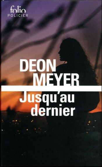 JUSQU'AU DERNIER - MEYER DEON - GALLIMARD