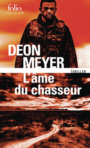 L'AME DU CHASSEUR -  DEON MEYER - FOLIO