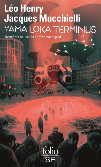 YAMA LOKA TERMINUS - DERNIERES NOUVELLES DE YIRMINADINGRAD - MUCCHIELLI JACQUES - GALLIMARD