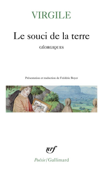 LE SOUCI DE LA TERRE - (GEORGIQUES) - VIRGILE - GALLIMARD