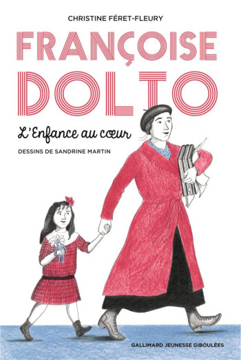 FRANCOISE DOLTO - L'ENFANCE AU COEUR - FERET-FLEURY/MARTIN - NC FRANCOISE DOLTO - L'ENFANCE AU COEUR - FERET-FLEURY/MARTIN - NC