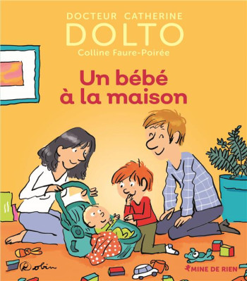 UN BEBE A LA MAISON - FAURE-POIREE COLLINE - GALLIMARD