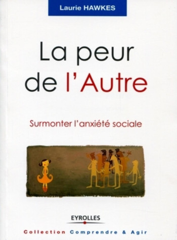 LA PEUR DE L'AUTRE - HAWKES LAURIE - ORGANISATION