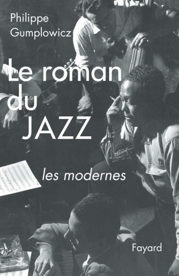 LE ROMAN DU JAZZ - TROISIEME EPOQUE - GUMPLOWICZ PHILIPPE - FAYARD