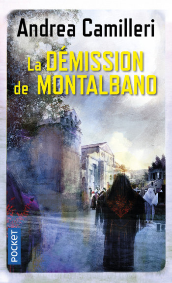 LA DÉMISSION DE MONTALBANO - CAMILLERI ANDREA - POCKET