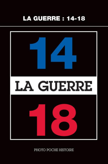 LA GUERRE : 14-18 - COLLECTIF/JOSCHKE - Actes Sud