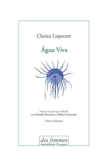 ÁGUA VIVA - LISPECTOR CLARICE - DES FEMMES