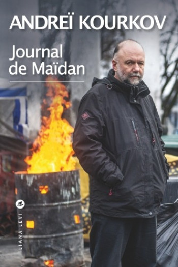 JOURNAL DE MAIDAN - KURKOV A U. - LEVI