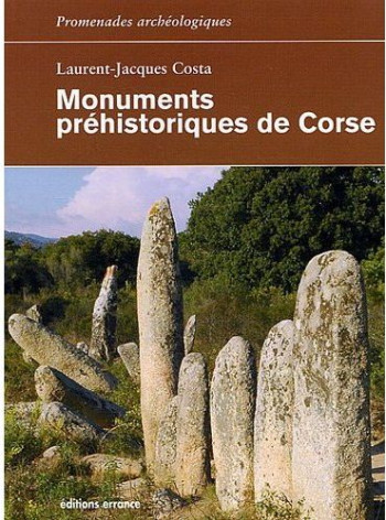 MONUMENTS PREHISTORIQUES DE CORSE - COSTA L-J. - SABINE BOURGEY