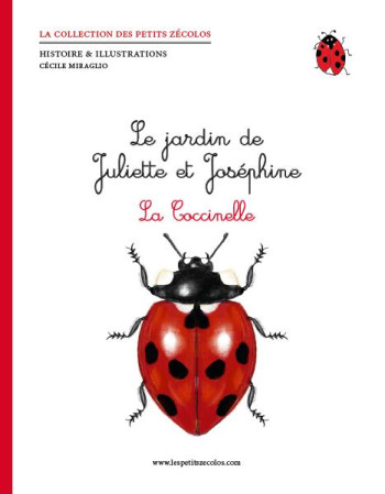 LA COCCINELLE - LE JARDIN DE JULIETTE ET JOSEPHINE - MIRAGLIO CECILE - BOOKS ON DEMAND