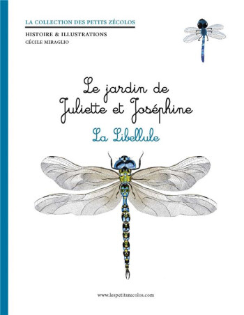 LA LIBELLULE - LE JARDIN DE JULIETTE ET JOSEPHINE - MIRAGLIO CECILE - BOOKS ON DEMAND