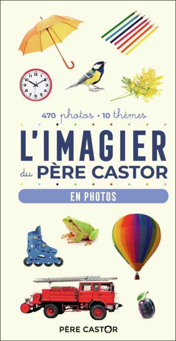 L'IMAGIER DU PÈRE CASTOR - EN PHOTOS - TELIER A. - PERE CASTOR