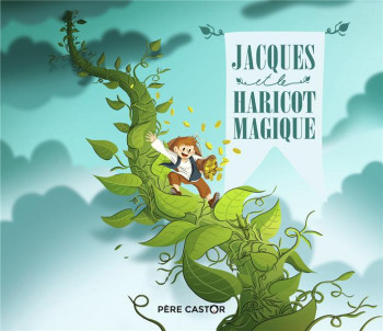 JACQUES ET LE HARICOT MAGIQUE - SALOMó XAVIER - FLAMMARION