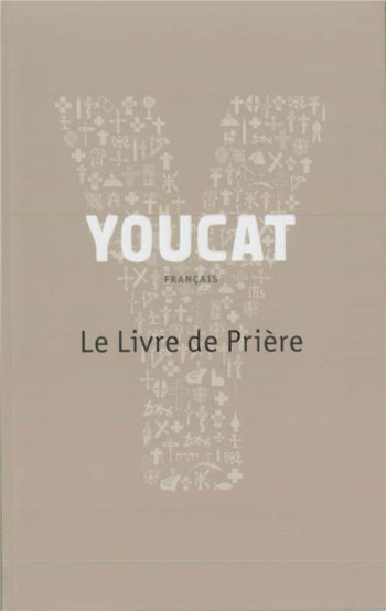 YOUCAT - LE LIVRE DE PRIERE - COLLECTIF - CERF