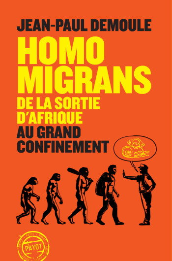 HOMO MIGRANS - DEMOULE JEAN-PAUL - PAYOT