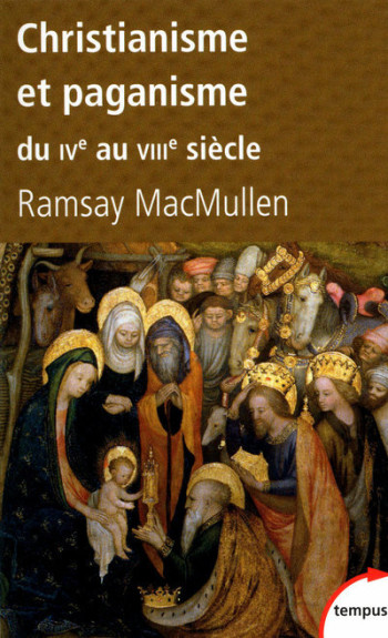 CHRISTIANISME ET PAGANISME - MACMULLEN RAMSAY - TEMPUS PERRIN